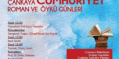 İstihbarat//25 Nisan 2025 Cuma Saat 10.00ÇANKAYA, CUMHURİYET ROMAN VE ÖYKÜ GÜNLERİ BAŞLIYOR   
