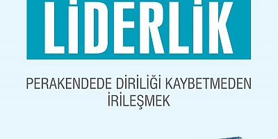 PERAKENDEDE LİDERLİK