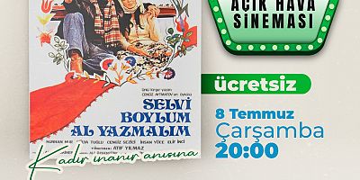 ŞEHİTKAMİL’DE AÇIK HAVA SİNEMALARI BAŞLIYOR